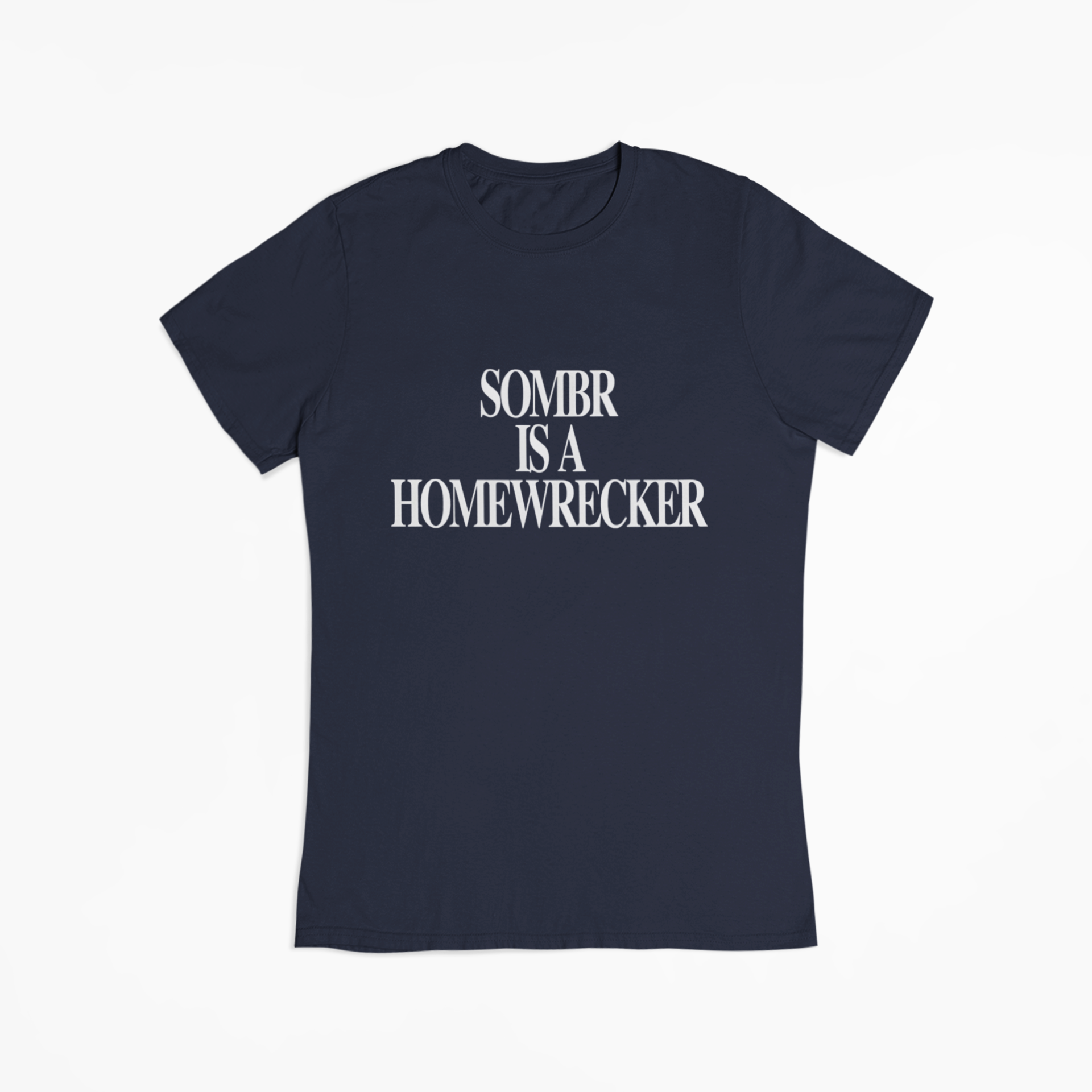 Sombr Is A Homewrecker T-Shirt