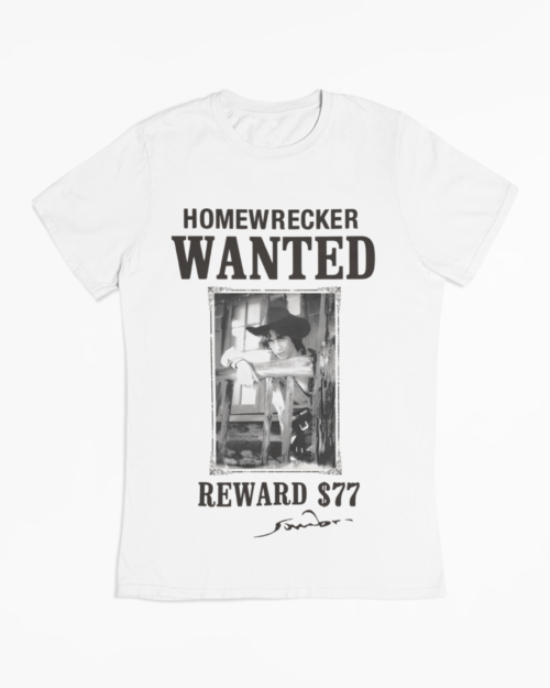 Homewrecker Wanted T-Shirt